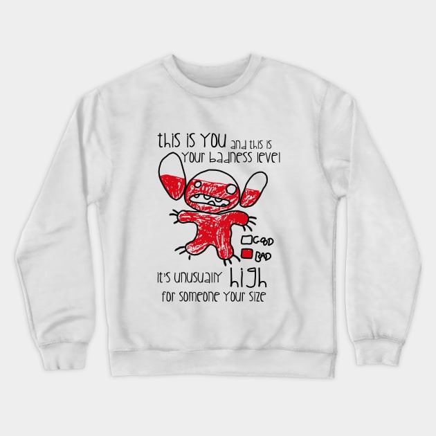 Badness level Crewneck Sweatshirt by Shankie